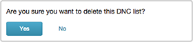 Figure shows clicking Yes to confirm deleting the DNC list, or lists.