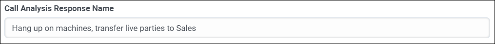 Figure shows the Call Analysis Responses Name box,